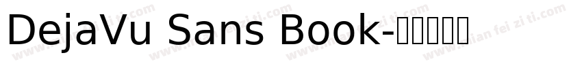 DejaVu Sans Book字体转换